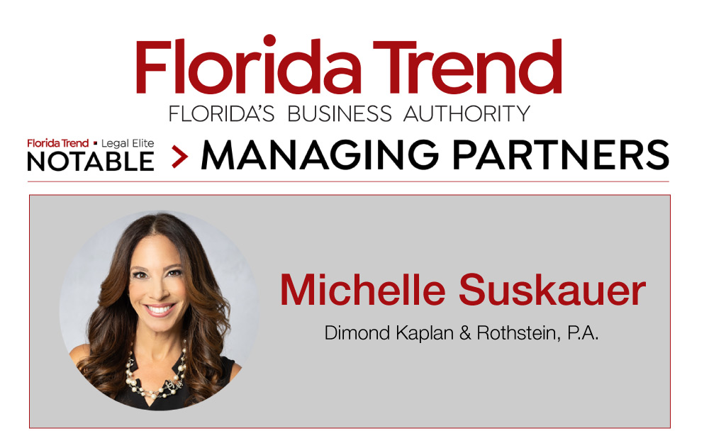 Michelle Suskauer | Notable - Managing Partners - Florida Trend - Florida's Business Authority