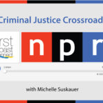 Criminal Justice Crossroads on First Coast Connect picked up by NPR